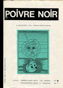 Poivre Noir n 9 : Dis ! Dessine-moi la mort, dessine-moi l'amour