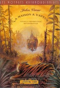 La Maison  vapeur: voyage  travers l'Inde septentrionale