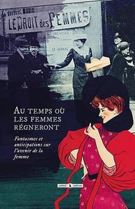 Au temps o les femmes rgneront