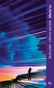 Skyhunter. L'arme secrte