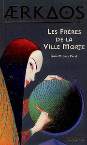 Les Frres de la Ville Morte