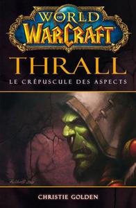 Thrall, le crpuscule des aspects