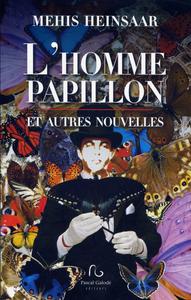 L'Homme papillon et autres histoires