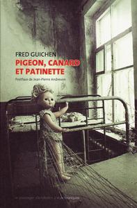 Pigeon, Canard et Patinette