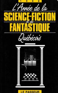 L'Anne de la Science-Fiction et du Fantastique Qubcois - 1988