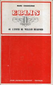 Eblis ou l'enfer de William Beckford : suivi d'une anthologie de l'uvre en ses meilleures pages