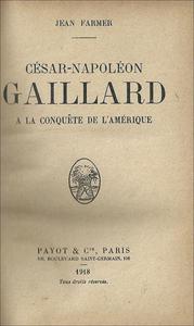 Csar-Napolon Gaillard  la conqute de l'Amrique