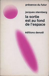 La Sortie est au fond de l'espace