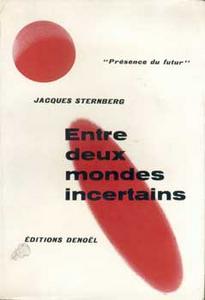 Entre deux mondes incertains