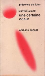Une certaine odeur