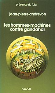 Les Hommes-machines contre Gandahar