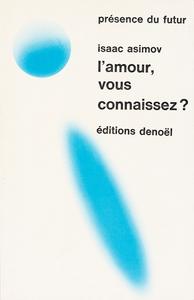L'Amour, vous connaissez ?