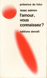 L'Amour, vous connaissez ?