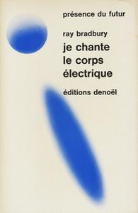 Je chante le corps lectrique