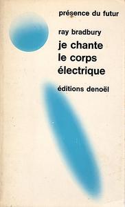 Je chante le corps lectrique