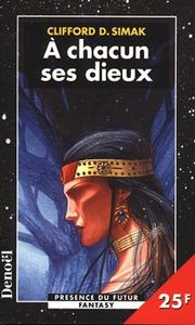 A chacun ses dieux