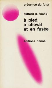 A pied,  cheval et en fuse