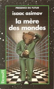 La Mre des mondes