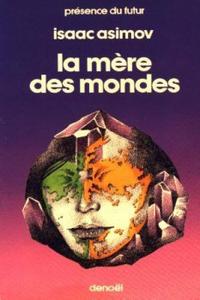 La Mre des mondes
