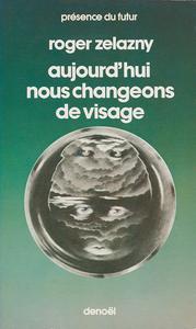 Aujourd'hui nous changeons de visage