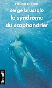 Le Syndrome du scaphandrier