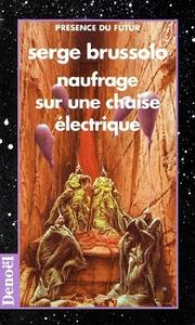 Naufrage sur une chaise lectrique