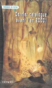 Prsence du futur - Dernier catalogue avant l'an 2000 !