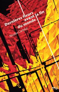Dernires fleurs avant la fin du monde