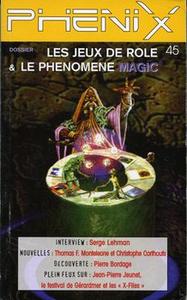 Phénix n° 45 : Les jeux de rôles & le phénomène Magic