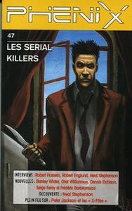 Phénix n° 47 : Les serial killers