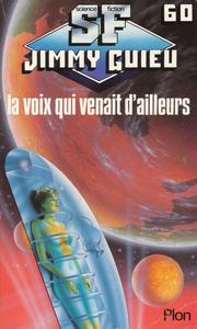 La Voix qui venait d'ailleurs