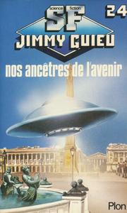 Nos anctres de l'avenir