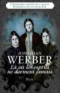 L o les esprits ne dorment jamais