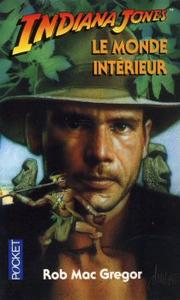 Indiana Jones - Le monde intrieur