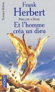 Et l'homme cra un dieu