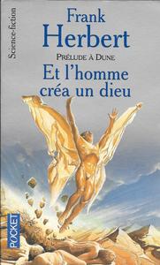 Et l'homme cra un dieu