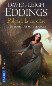Polgara la sorcire - 1 : Le temps des souffrances