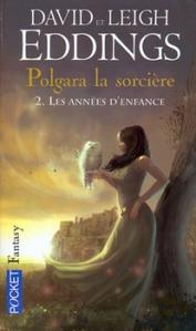 Polgara la sorcire - 2 : Les annes d'enfance
