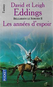 Belgarath le Sorcier - 2 : Les annes d'espoir