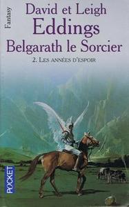 Belgarath le Sorcier - 2 : Les annes d'espoir