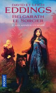 Belgarath le Sorcier - 2 : Les annes d'espoir