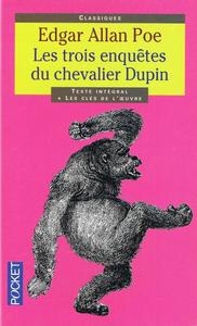Les Trois enqutes du chevalier Dupin