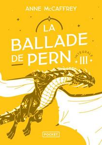 La Ballade de Pern - Intgrale III
