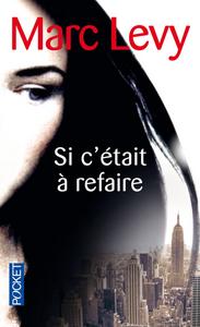 Si c'tait  refaire
