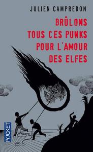 Brlons tous ces punks pour l'amour des elfes