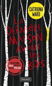 La Dernire maison avant les bois