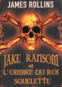 Jake Ransom et l'ombre du roi squelette