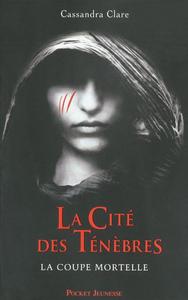 La Cit des Tnbres : la coupe mortelle