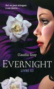 Evernight - Livre III