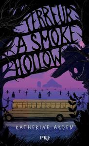 Terreur  Smoke Hollow